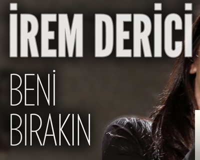 دانلود آلبوم Beni Bırakın (2019) از İrem Derici