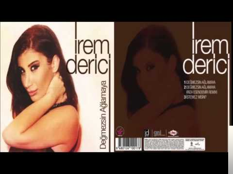 دانلود آلبوم Değmezsin Ağlamaya (2015) از İrem Derici