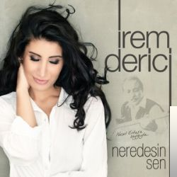 دانلود آلبوم Nerdesin Sen (2014) از İrem Derici