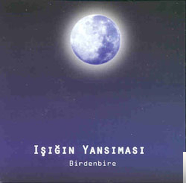 دانلود آلبوم Birdenbire (1997) از Işığın Yansıması