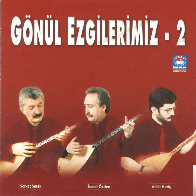 دانلود آلبوم Gönül Ezgilerimiz 2 (2002) از İsmail Özden