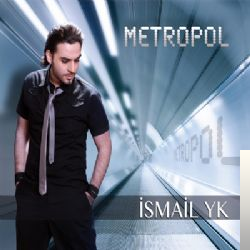 دانلود آلبوم Metropol (2012) از İsmail YK
