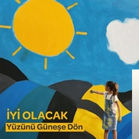 دانلود آلبوم Yüzünü Güneşe Dön (2018) از İyi Olacak