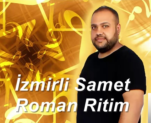 دانلود آلبوم Roman Ritim از İzmirli Samet