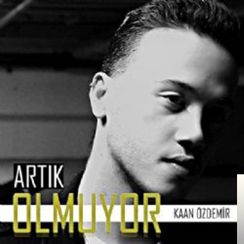 دانلود آلبوم Artık Olmuyor (2018) از Kaan Özdemir