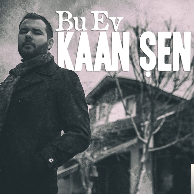 دانلود آلبوم Bu Ev (2018) از Kaan Şen