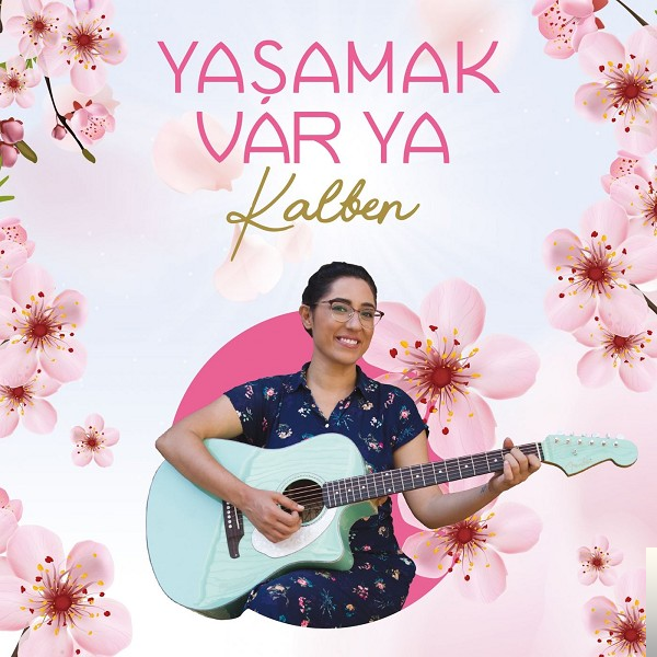 دانلود آلبوم Yaşamak Var Ya (2018) از Kalben