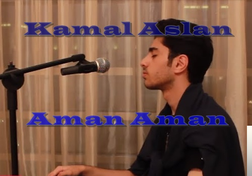 دانلود آلبوم Aman Aman (2018) از Kamal Aslan