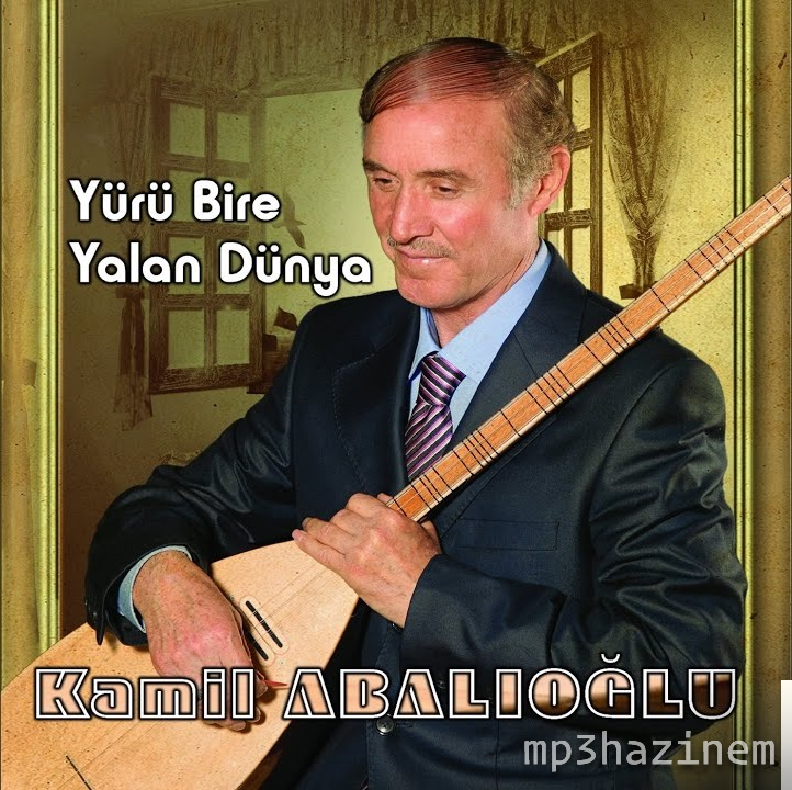 دانلود آلبوم Yürü Bire Yalan Dünya (2019) از Kamil Abalıoğlu