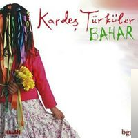 دانلود آلبوم Bahar (2005) از Kardeş Türküler