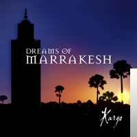 دانلود آلبوم Dreams of Marrakesh (2003) از Kargo