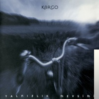 دانلود آلبوم Yalnızlık Mevsimi (1998) از Kargo