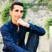 دانلود آلبوم Gel Gel/Susmam (2018) از Kasım Medet