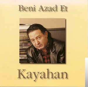 دانلود آلبوم Beni Azad Et (1999) از Kayahan
