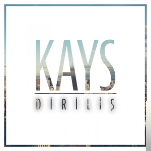 دانلود آلبوم Diriliş (2019) از Kays