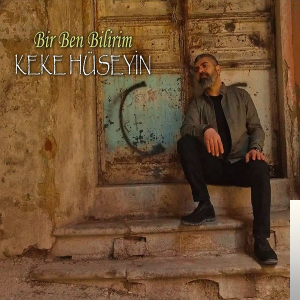 دانلود آلبوم Bir Ben Bilirim (2019) از Keke Hüseyin