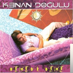 دانلود آلبوم Demedi Deme (2003) از Kenan Doğulu