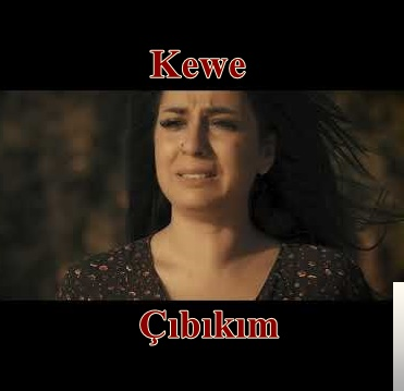 دانلود آلبوم Çıbıkım (2019) از Kewe