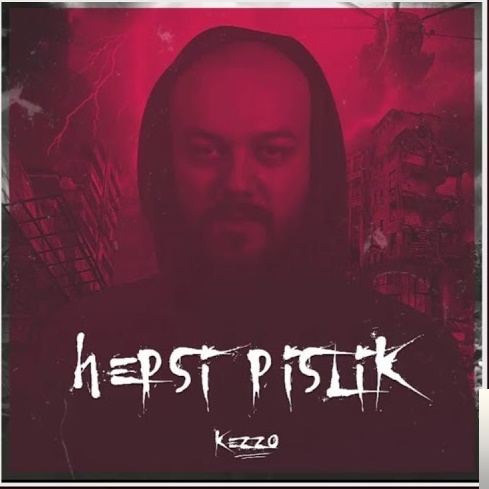 دانلود آلبوم Hepsi Pislik (2019) از Kezzo