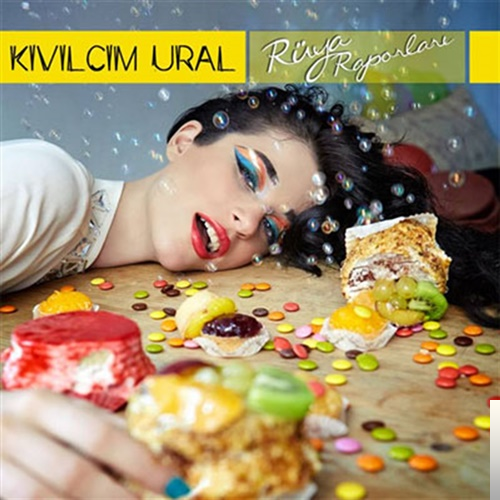 دانلود آلبوم Rüya Raporları (2015) از Kıvılcım Ural