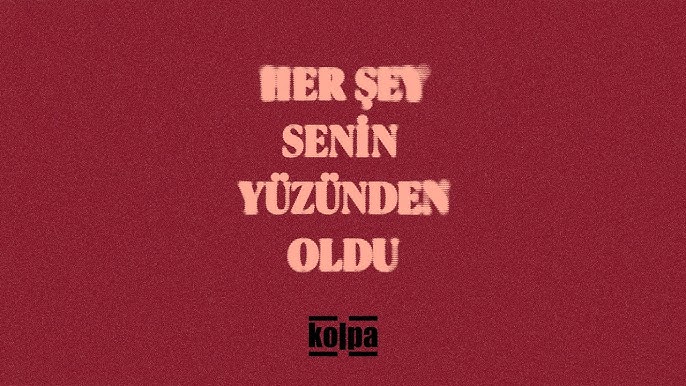 دانلود آلبوم Her Sey Senin Yuzunden Oldu (2024) از Kolpa