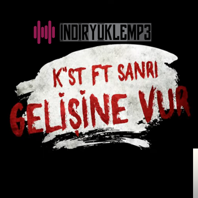 دانلود آلبوم Gelişine Vur (2019) از Kst