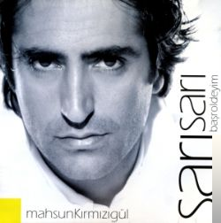 دانلود آلبوم Sarı Sarı (2004) از Mahsun Kırmızıgül