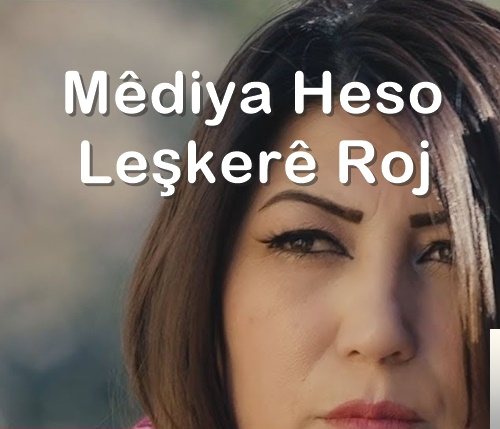 دانلود آلبوم Leşkere Roj (2018) از Mediya Heso