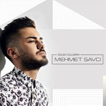 دانلود آلبوم Soldu Güllerim (2019) از Mehmet Savcı