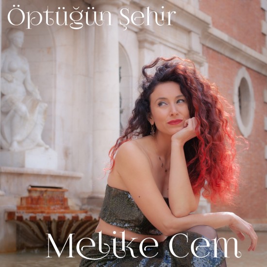 دانلود آلبوم Öptüğün Şehir (2024) از Melike Cem