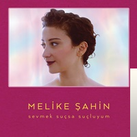 دانلود آلبوم Sevmek Suçsa Suçluyum (2018) از Melike Şahin