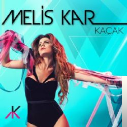 دانلود آلبوم Kaçak (2014) از Melis Kar