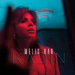 دانلود آلبوم Kadın (2020) از Melis Kar