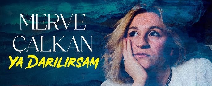 دانلود آلبوم Ya Darılırsam (2025) از Merve Çalkan