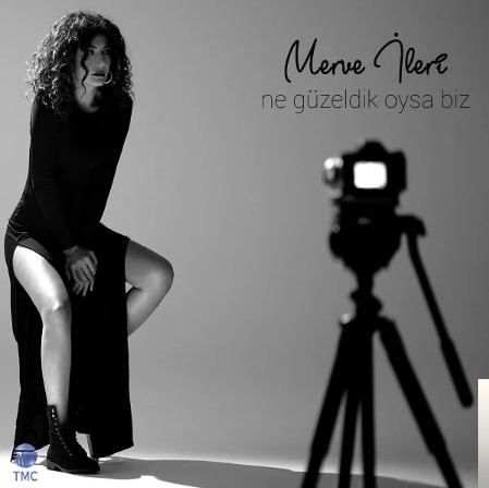دانلود آلبوم Ne Güzeldik Oysa Biz (2018) از Merve İleri