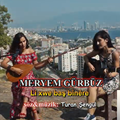 دانلود آلبوم Li Xwe Baş Binere (2019) از Meryem Gürbüz