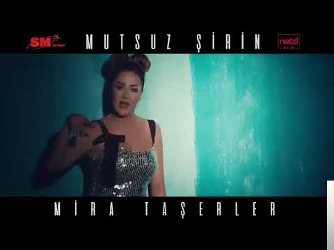 دانلود آلبوم Mutsuz Şirin (2018) از Mira Taşerler