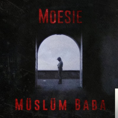دانلود آلبوم Müslüm Baba (2020) از Moesie