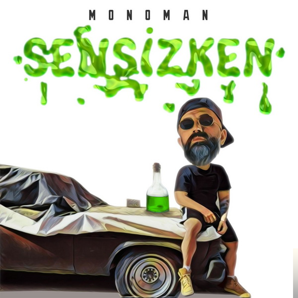 دانلود آلبوم Sensizken (2019) از Monoman