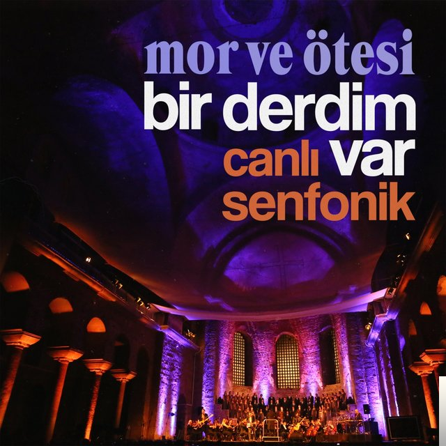 دانلود آلبوم Bir Derdim Var (Canlı Senfonik) (2018) از Mor Ve Ötesi