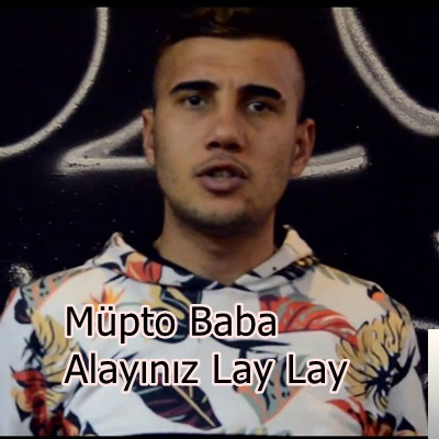 دانلود آلبوم Alayınız Lay Lay (2020) از Müptezel Aydın