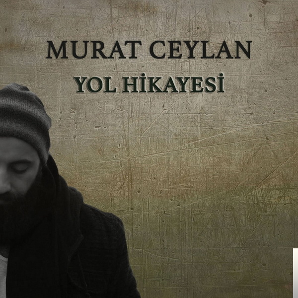 دانلود آلبوم Yol Hikayesi (2019) از Murat Ceylan
