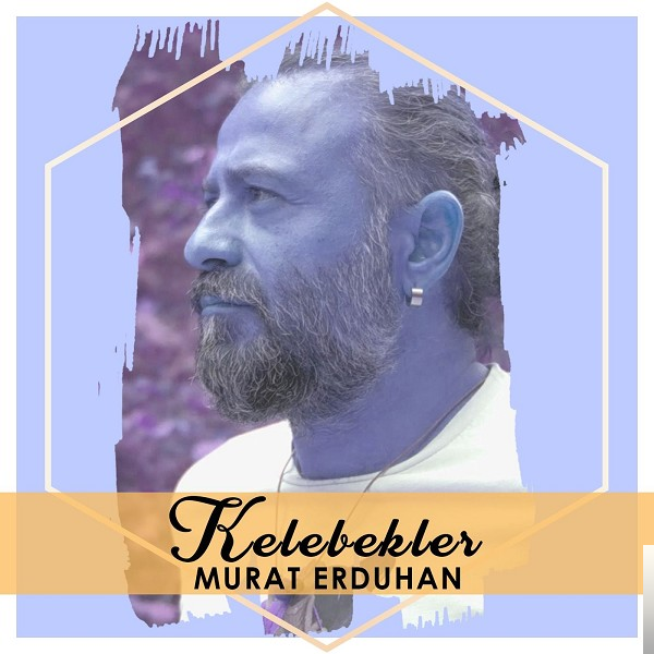 دانلود آلبوم Kelebekler (2018) از Murat Erduhan