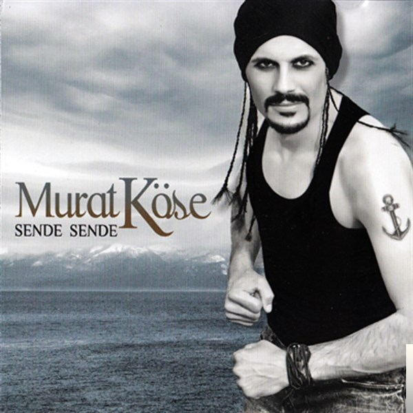 دانلود آلبوم Sende Sende (2012) از Murat Köse