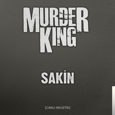 دانلود آلبوم Sakin (2019) از Murder King