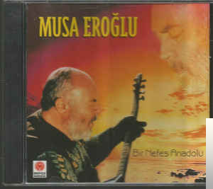 دانلود آلبوم Bir Nefes Anadolu (2000) از Musa Eroğlu
