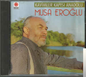 دانلود آلبوم Kavimler Kapısı Anadolu (1998) از Musa Eroğlu