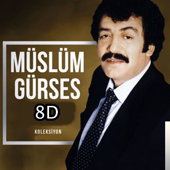 دانلود آلبوم Müslüm Gürses 8D Şarkılar از Müslüm Gürses