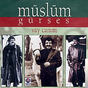دانلود آلبوم Vay Canım (1999) از Müslüm Gürses