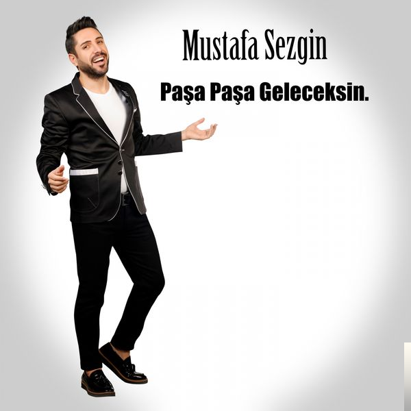 دانلود آلبوم Paşa Paşa Geleceksin (2019) از Mustafa Sezgin